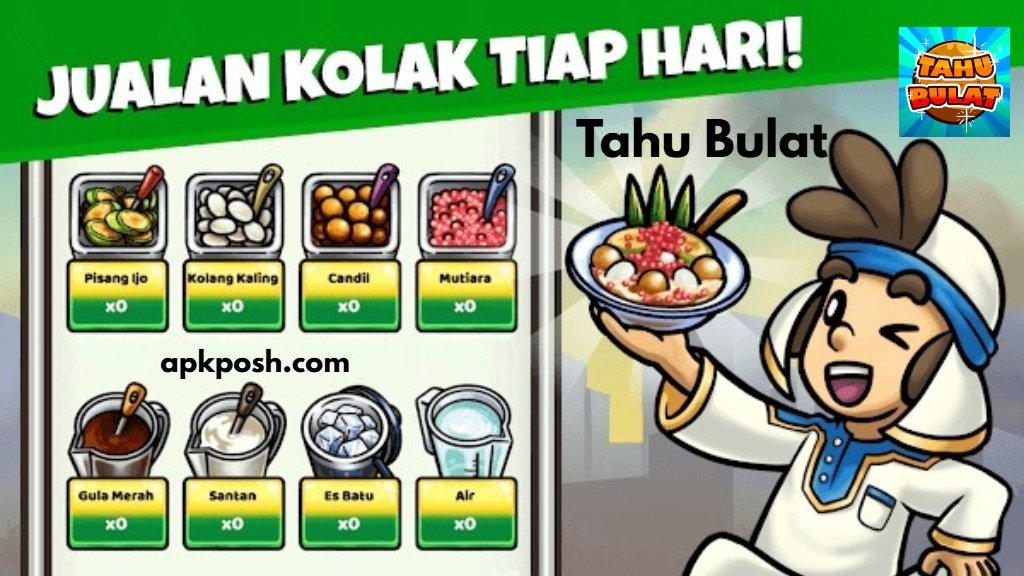 Tahu Bulat APK