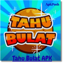Tahu Bulat APK