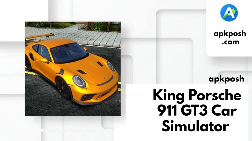 Porsche 911 GT3 Car Simulator APK