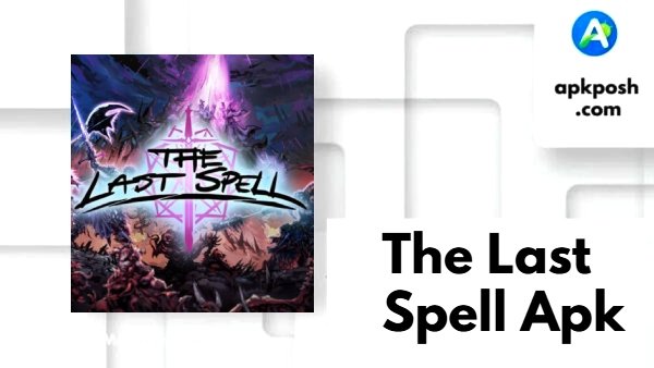 The Last Spell Apk