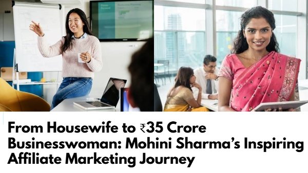 From Housewife to ₹35 Crore Businesswoman