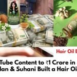 From YouTube Content to ₹1 Crore in 3 Months: How Vardan & Suhani Built a Hair Oil Brand