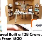 How Dhaval Built a ₹28 Crore Amazon Business From ₹500