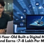 How a 21-Year-Old Built a Digital Marketing Agency and Earns ₹7–8 Lakh Per Month