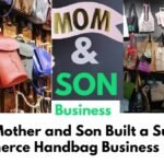 How a Mother and Son Built a Successful E-Commerce Handbag Business